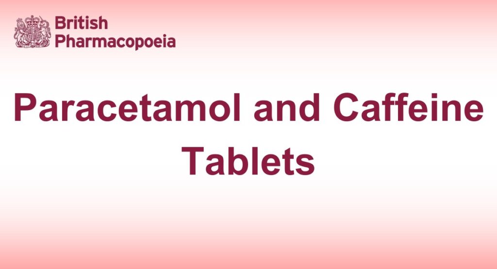 Paracetamol and Caffeine Tablets