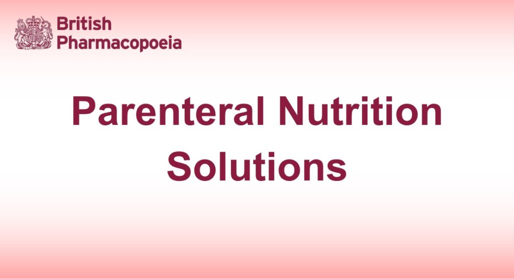 Parenteral Nutrition Solutions