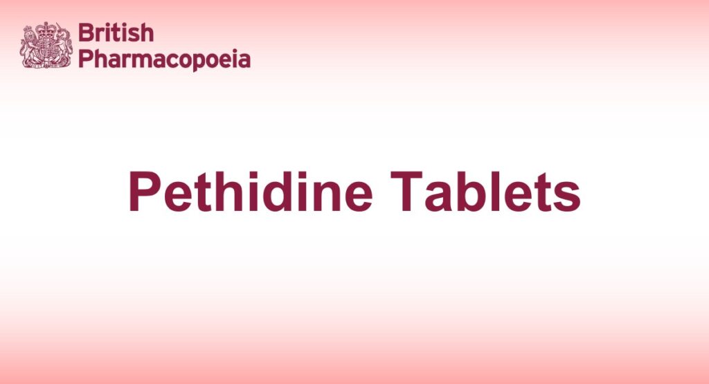 Pethidine Tablets
