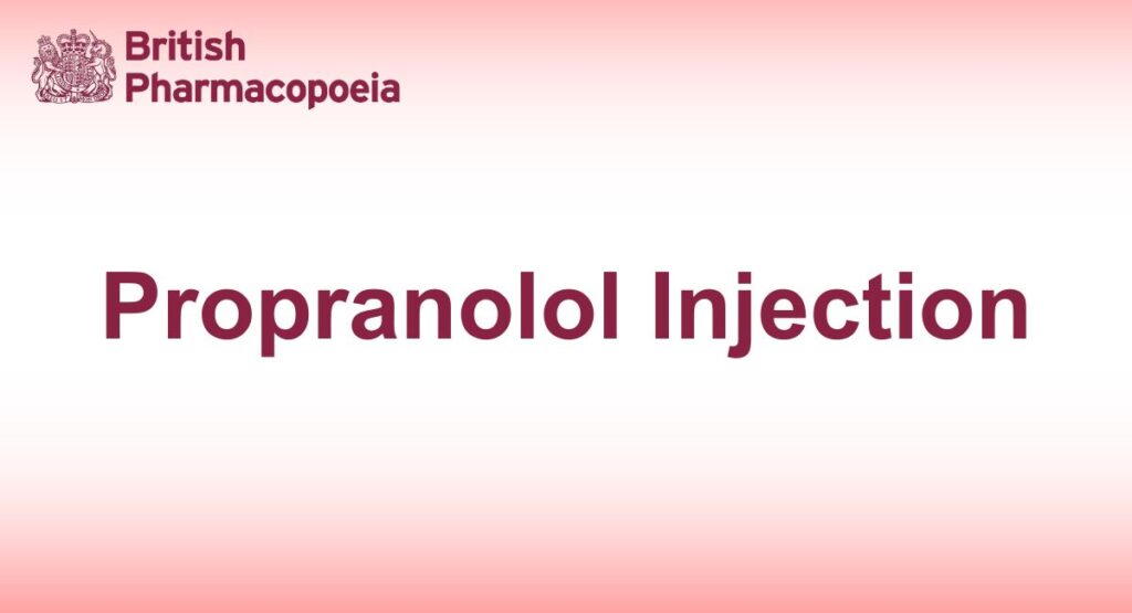 Protectalon Injection Propranolol Injection- Definition, Identification- British ...