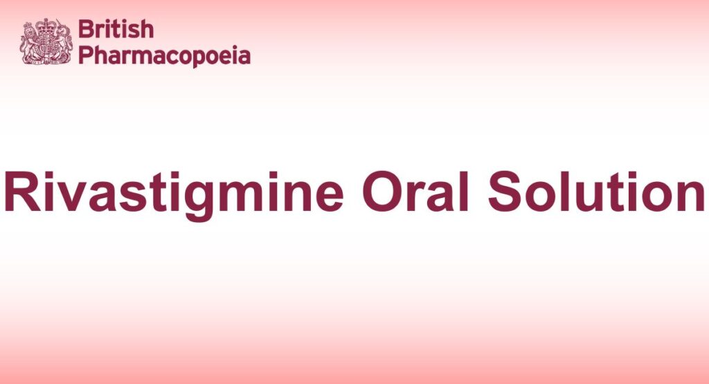 Rivastigmine Oral Solution