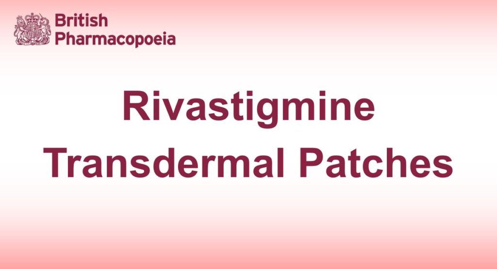 Rivastigmine Transdermal Patches