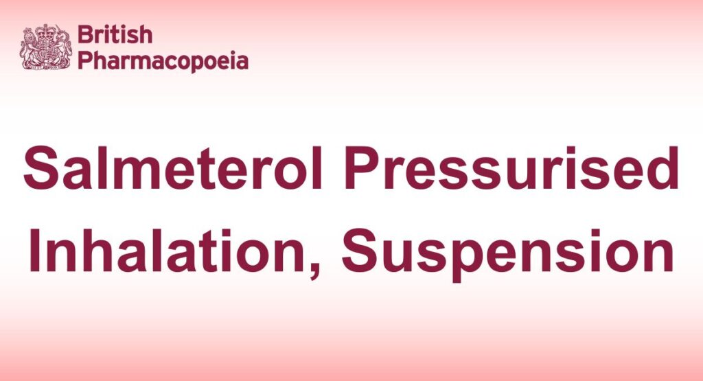 Salmeterol Pressurised Inhalation