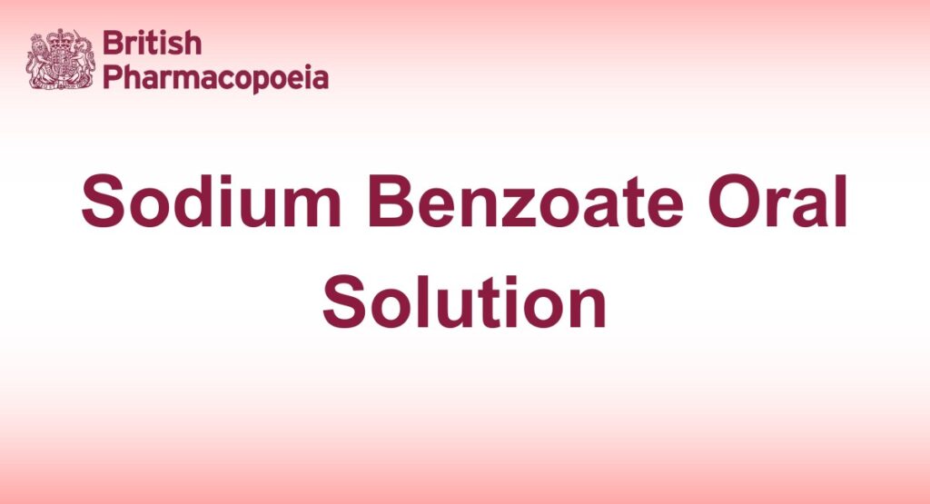 Sodium Benzoate Oral Solution
