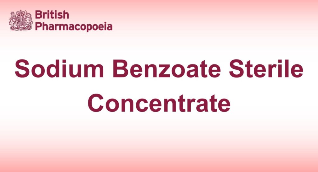 Sodium Benzoate Sterile Concentrate