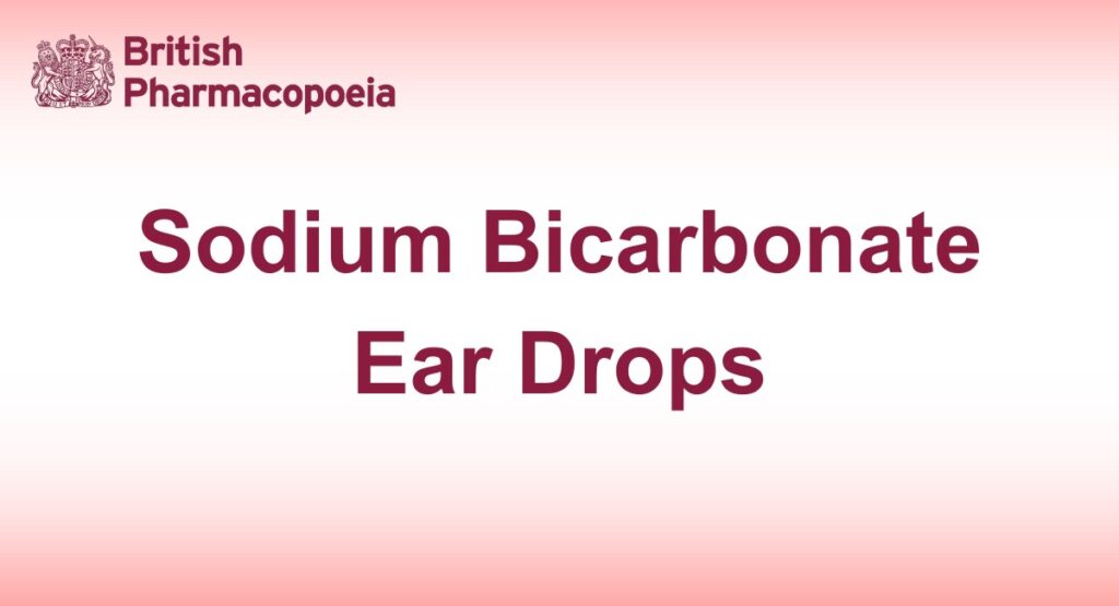 Sodium Bicarbonate Ear Drops
