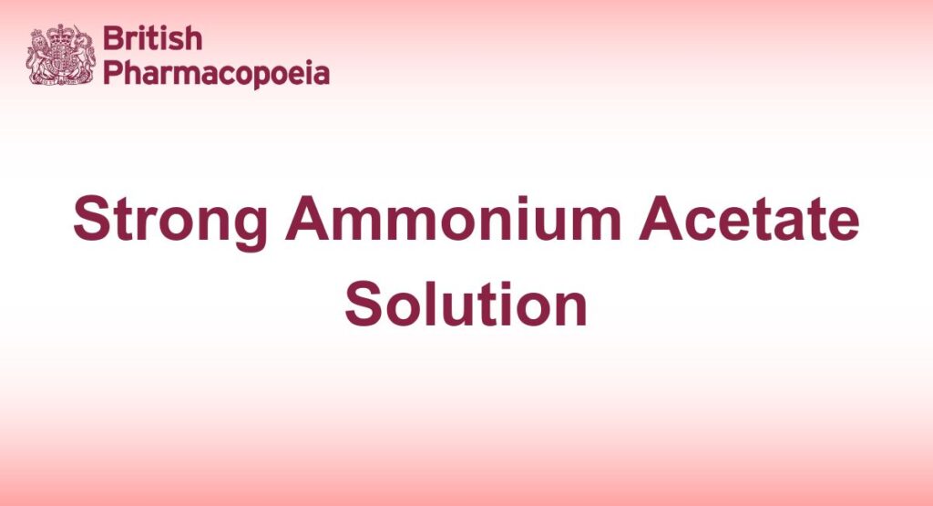 Strong Ammonium Acetate Solution