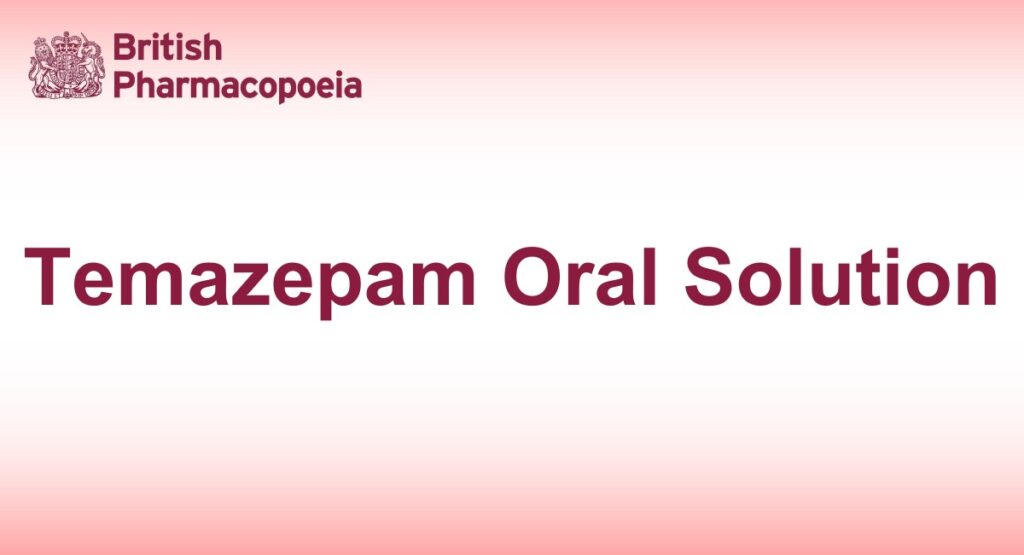 Temazepam Oral Solution