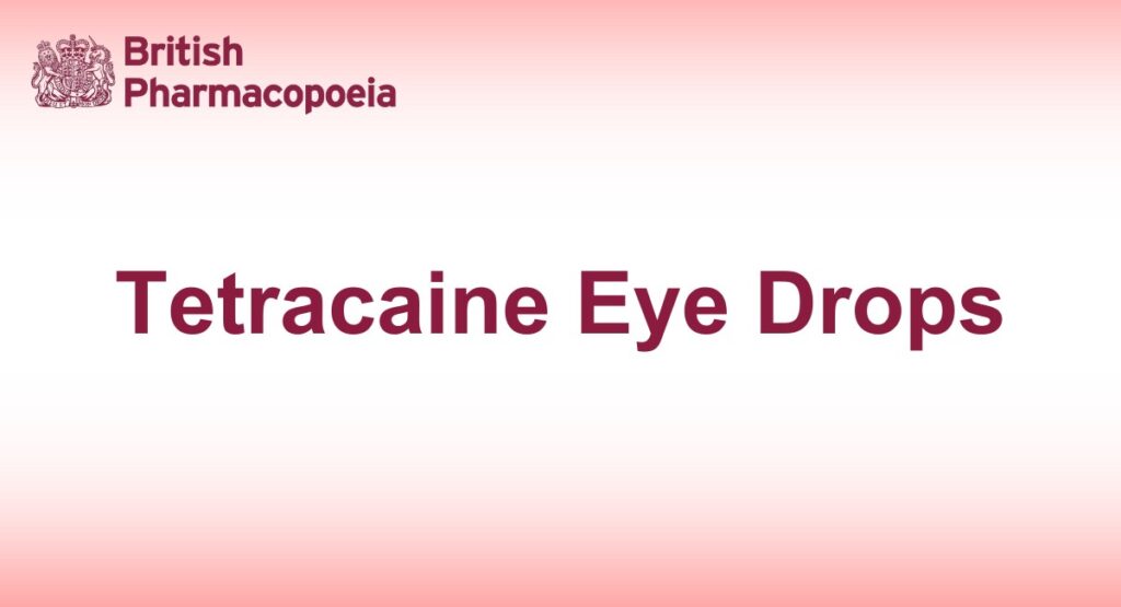 Tetracaine Eye Drops