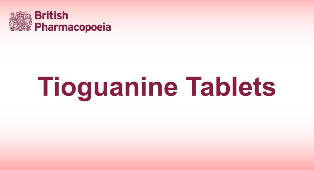 Tioguanine Tablets