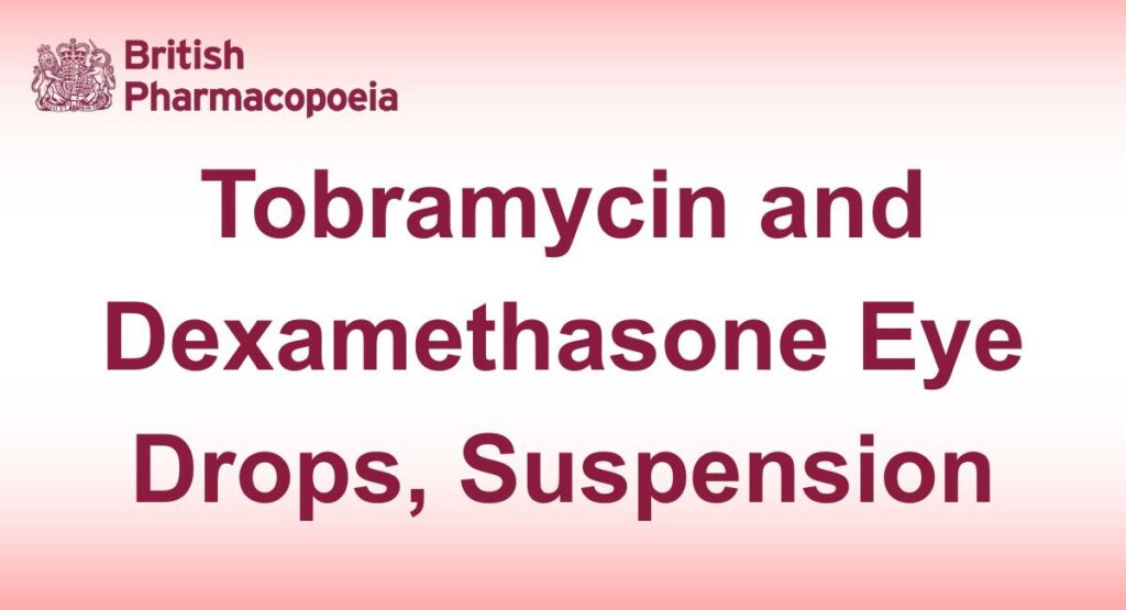 Tobramycin and Dexamethasone Eye Drops, Suspension