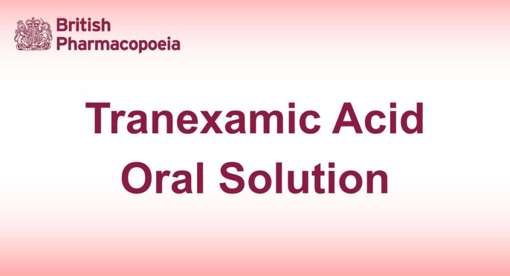 Tranexamic Acid Oral Solution contains Tranexamic Acid in a suitable vehicle.