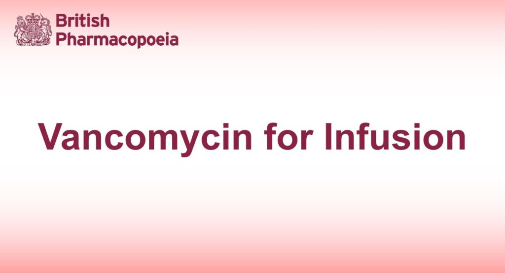 Vancomycin for Infusion