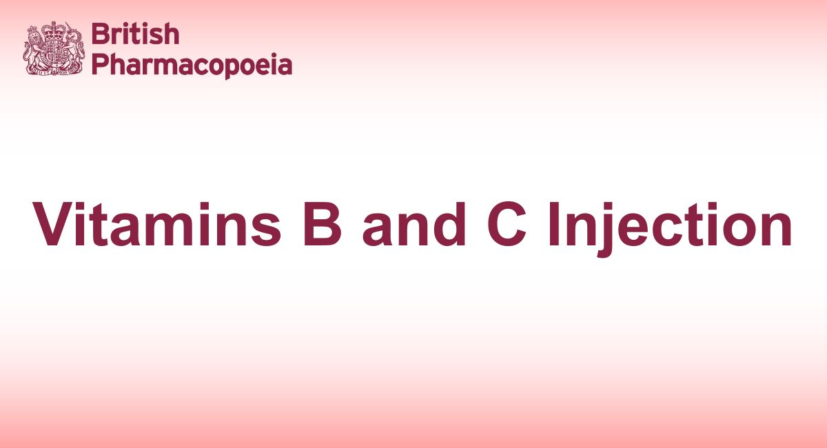 Vitamins B and C Injection- Definition, Identification- British ...
