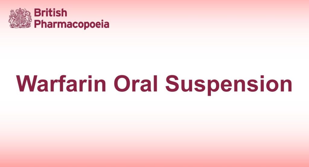 Warfarin Oral Suspension