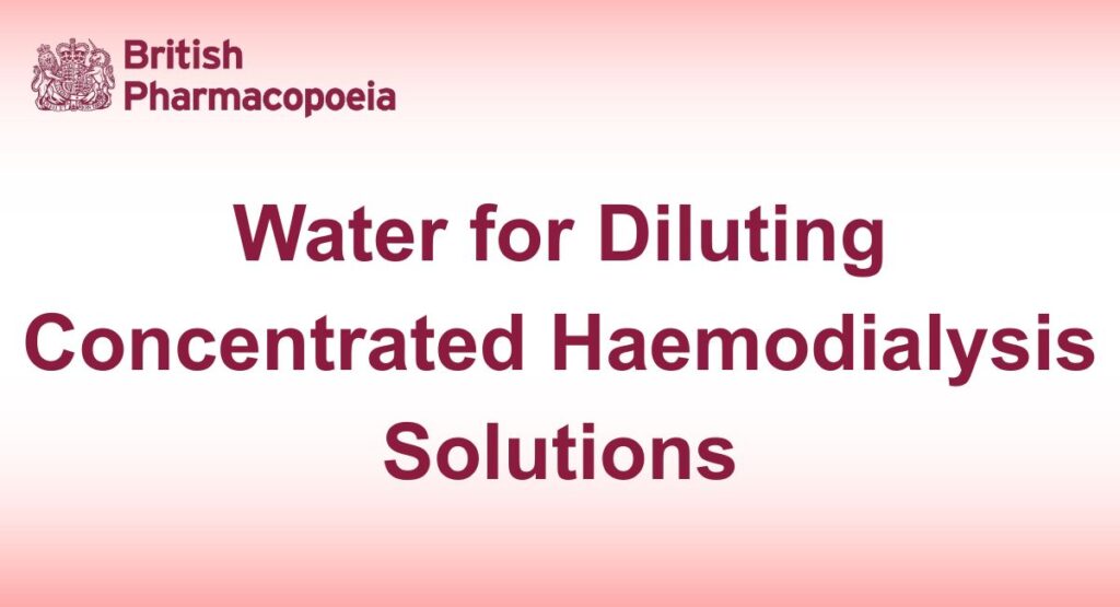 Water for Diluting Concentrated Haemodialysis Solutions