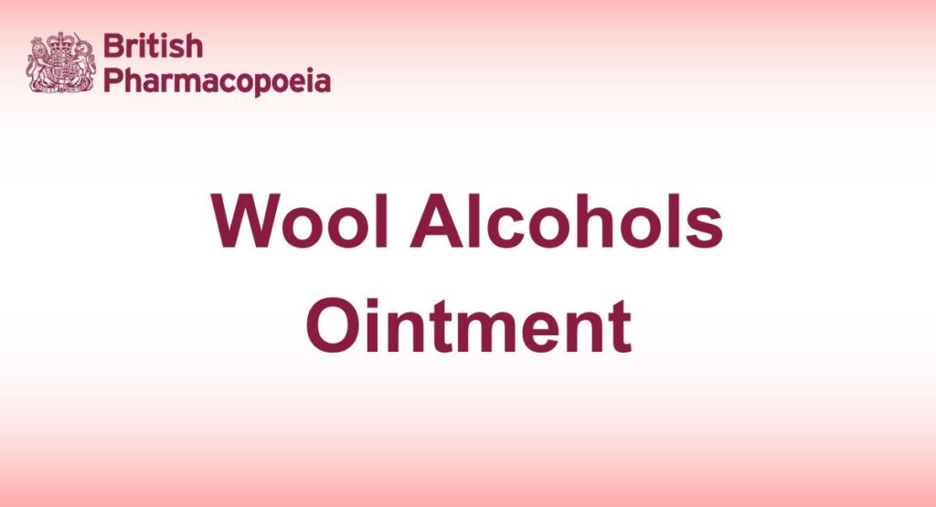 Wool Alcohols Ointment