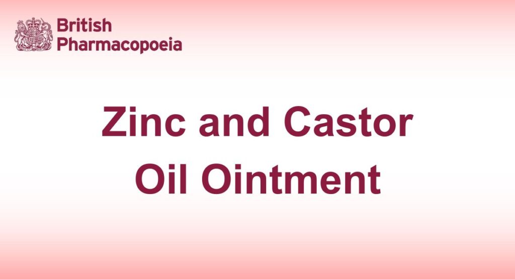 Zinc and Castor Oil Ointment