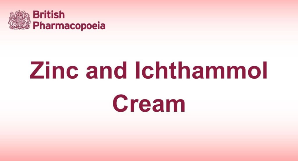 Zinc and Ichthammol Cream