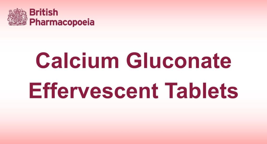 Calcium Gluconate Effervescent Tablets