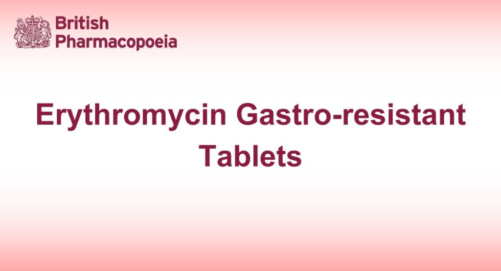 Erythromycin Gastro-resistant Tablets