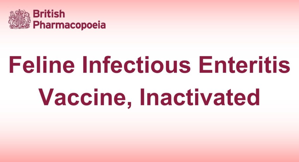 Feline Infectious Enteritis Vaccine, Inactivated