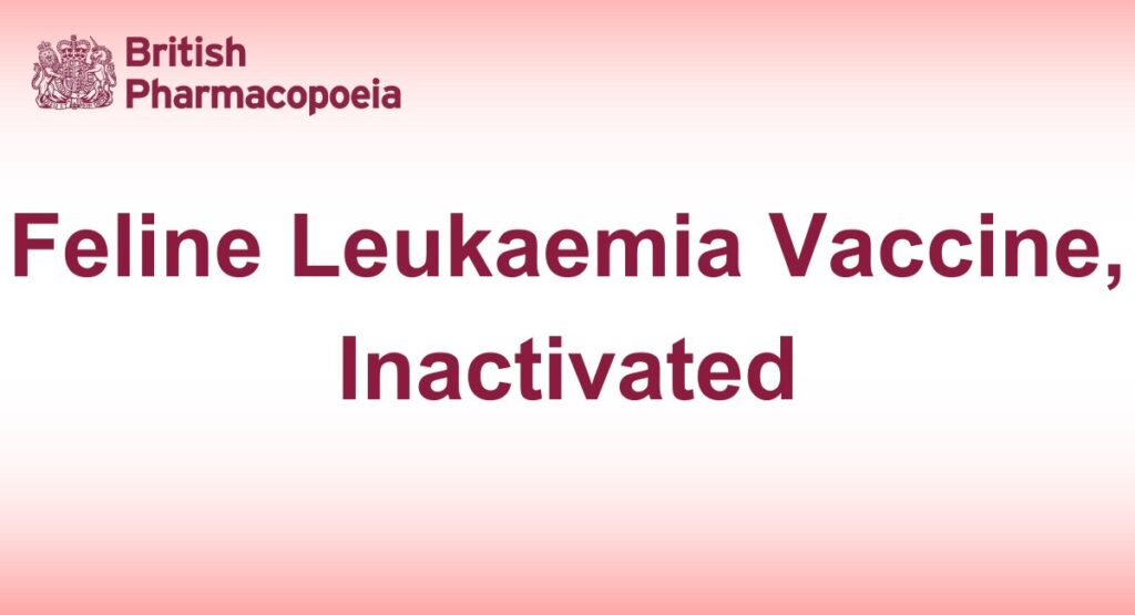 Feline Leukaemia Vaccine, Inactivated