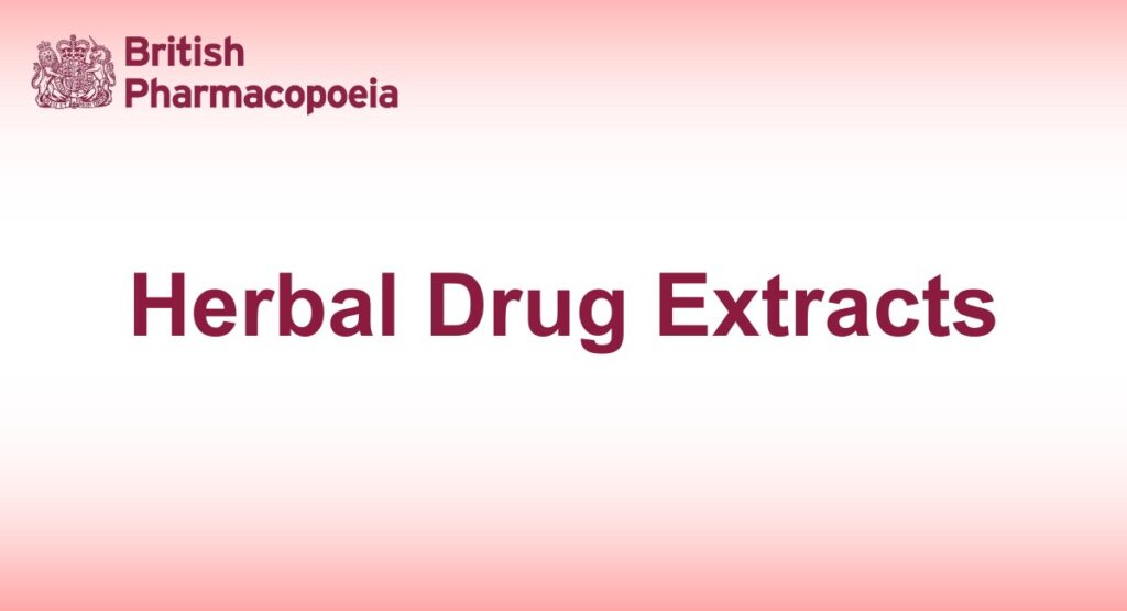 Herbal Drug Extracts