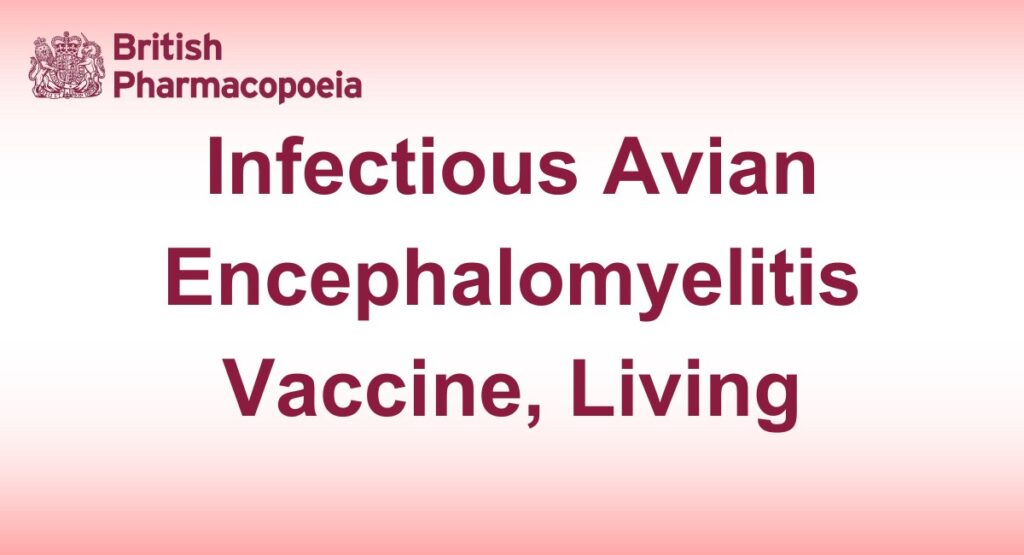 Infectious Avian Encephalomyelitis Vaccine, Living