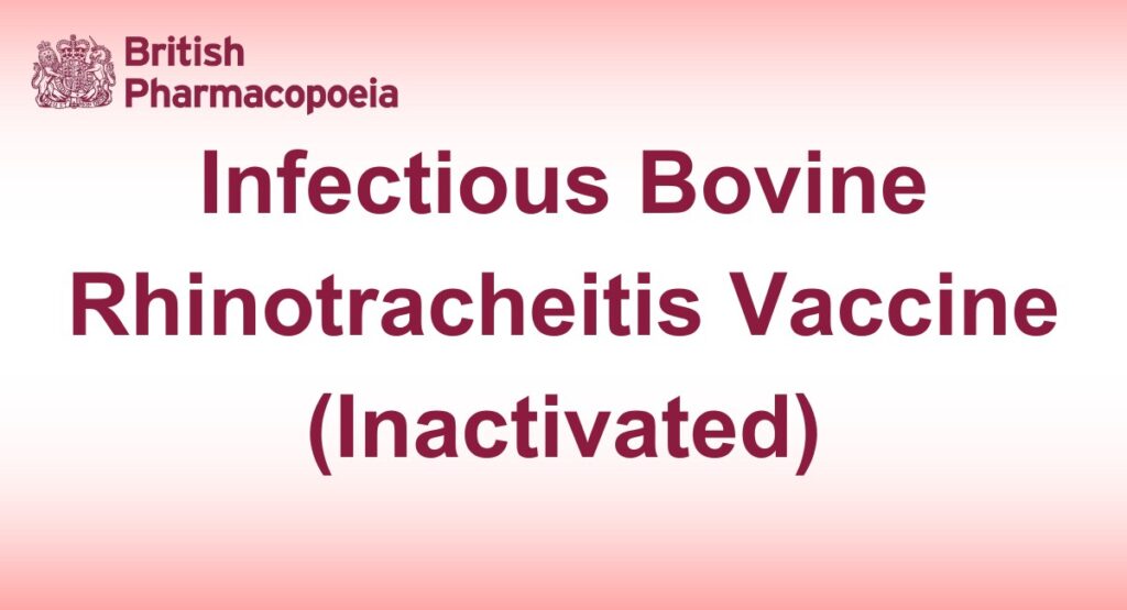 Infectious Bovine Rhinotracheitis Vaccine (Inactivated)