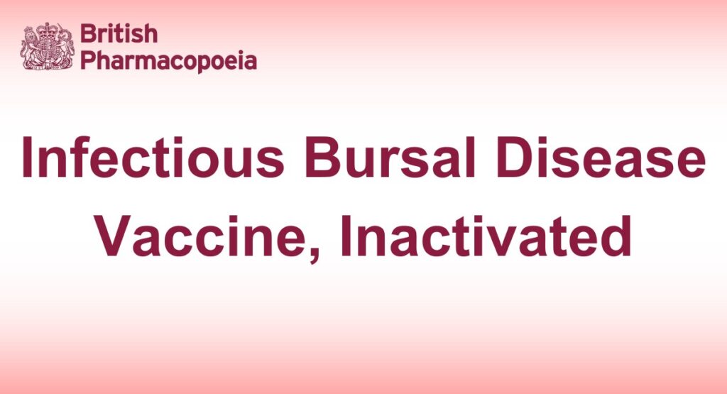 Infectious Bursal Disease Vaccine, Inactivated