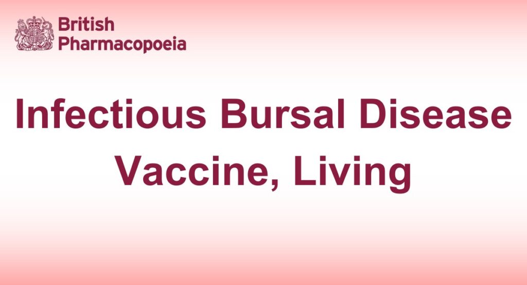 Infectious Bursal Disease Vaccine, Living