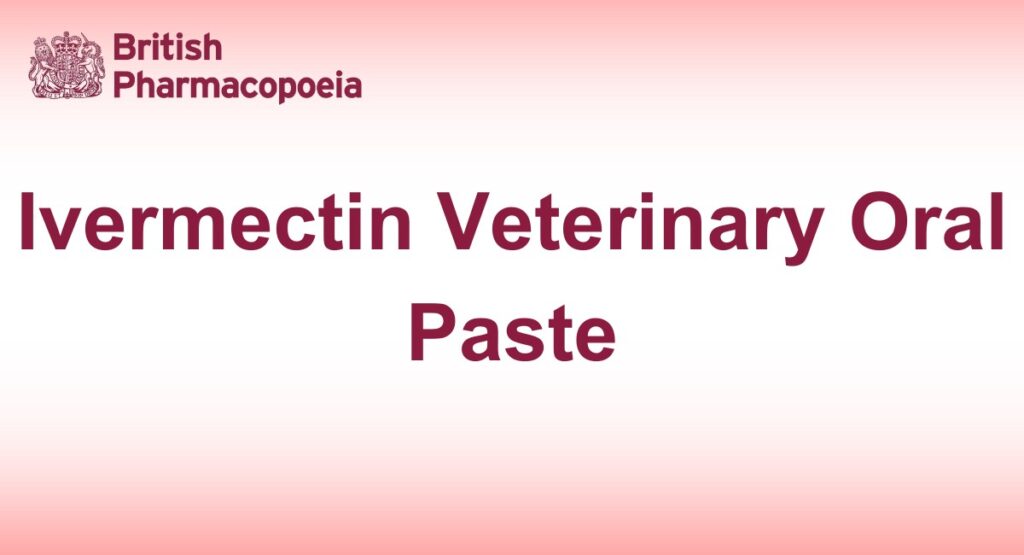 Ivermectin Veterinary Oral Paste
