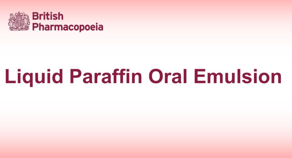 Liquid Paraffin Oral Emulsion