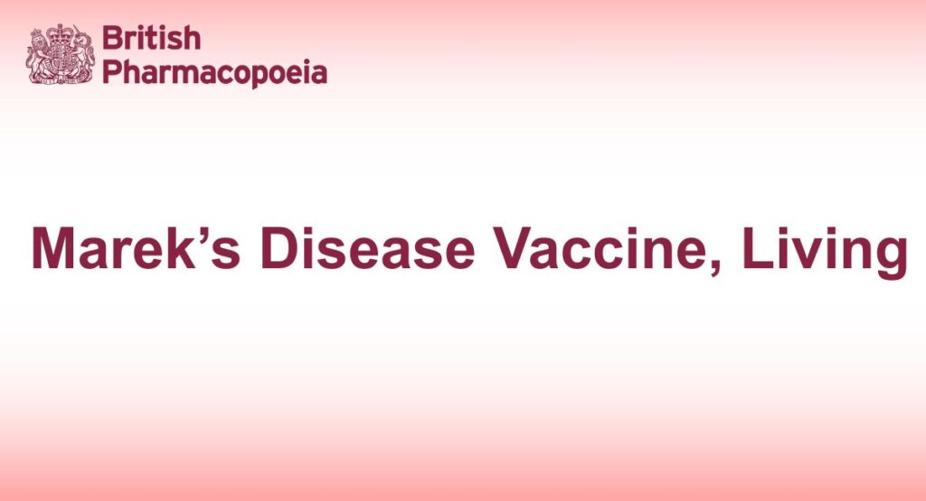 Marek’s Disease Vaccine, Living