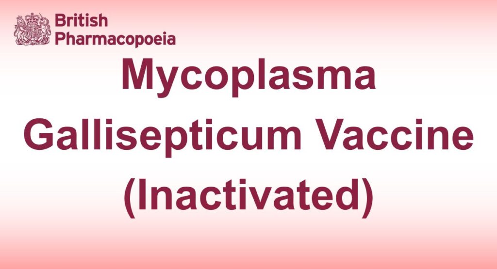 Mycoplasma Gallisepticum Vaccine (Inactivated)