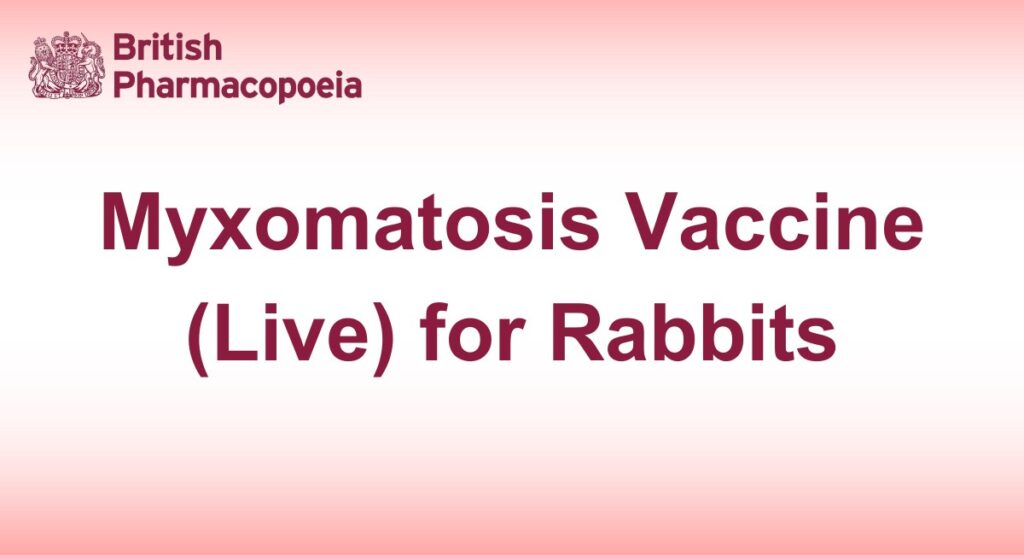Myxomatosis Vaccine (Live) for Rabbits