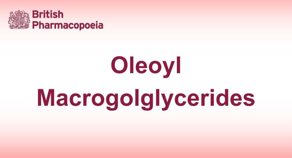 Oleoyl Macrogolglycerides
