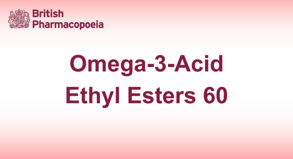 Omega-3-Acid Ethyl Esters 60