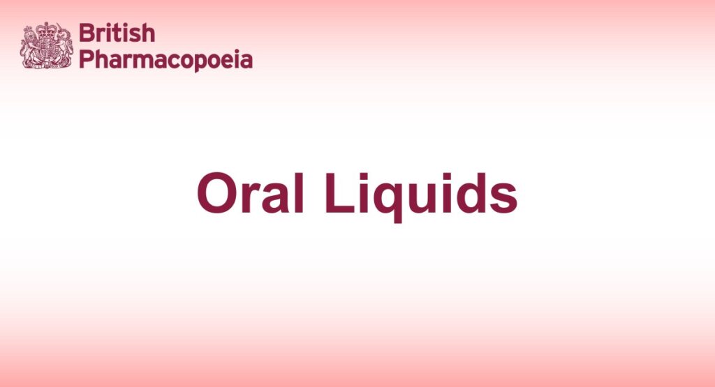 Oral Liquids