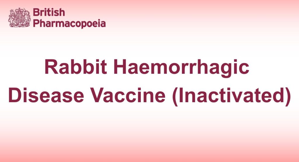 Rabbit Haemorrhagic Disease Vaccine (Inactivated)