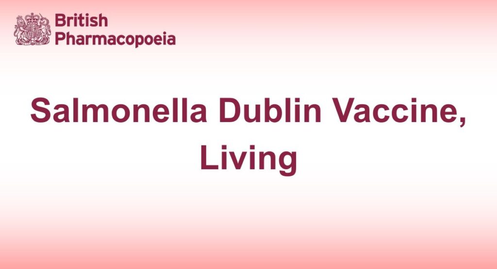 Salmonella Dublin Vaccine, Living