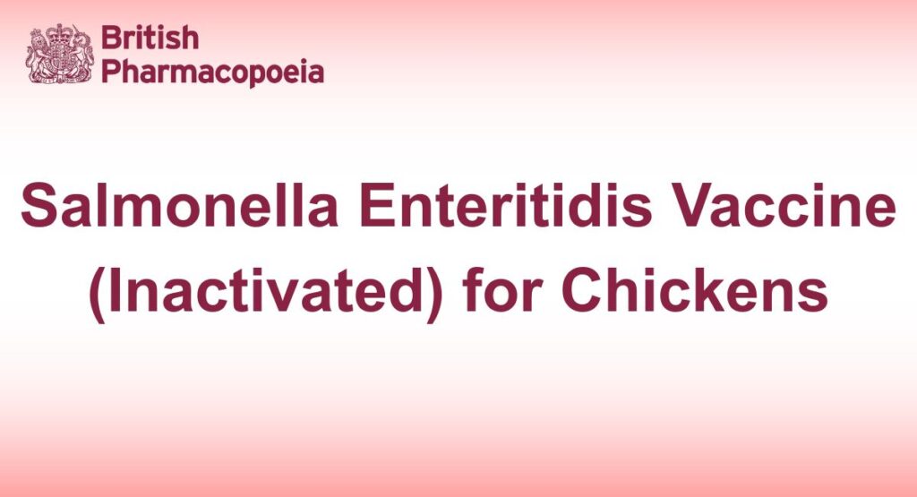 Salmonella Enteritidis Vaccine (Inactivated) for Chickens