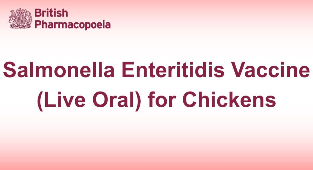 Salmonella Enteritidis Vaccine (Live Oral) for Chickens