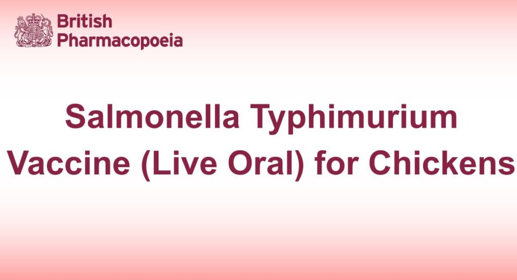 Salmonella Typhimurium Vaccine (Live Oral) for Chickens