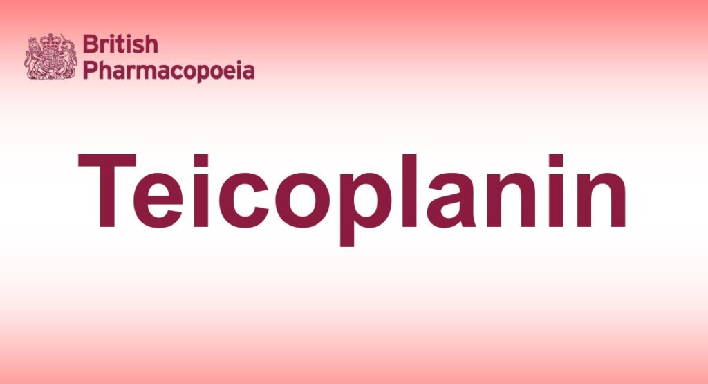 Teicoplanin - British Pharmacopoeia