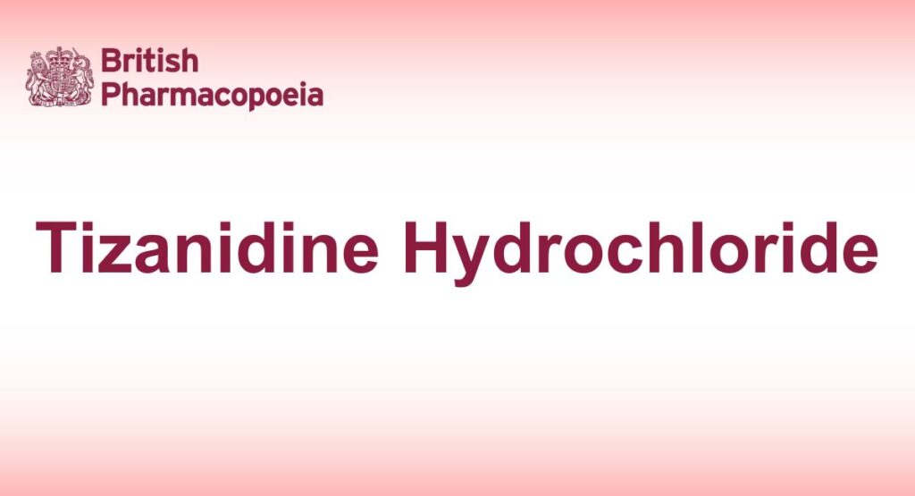 Tizanidine Hydrochloride - British Pharmacopoeia