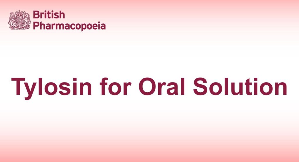 Tylosin for Oral Solution