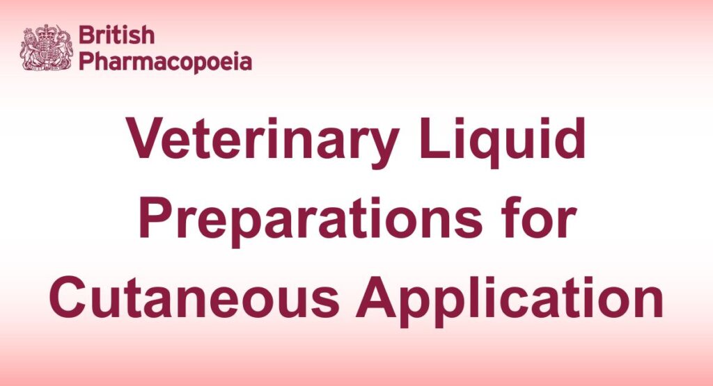 Veterinary Liquid Preparations for Cutaneous Application