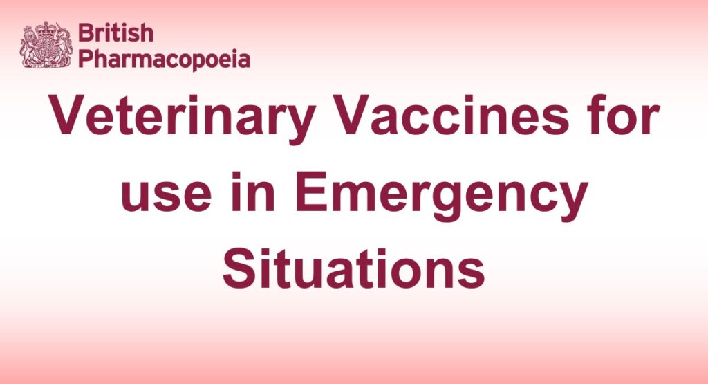 Veterinary Vaccines for use in Emergency Situations